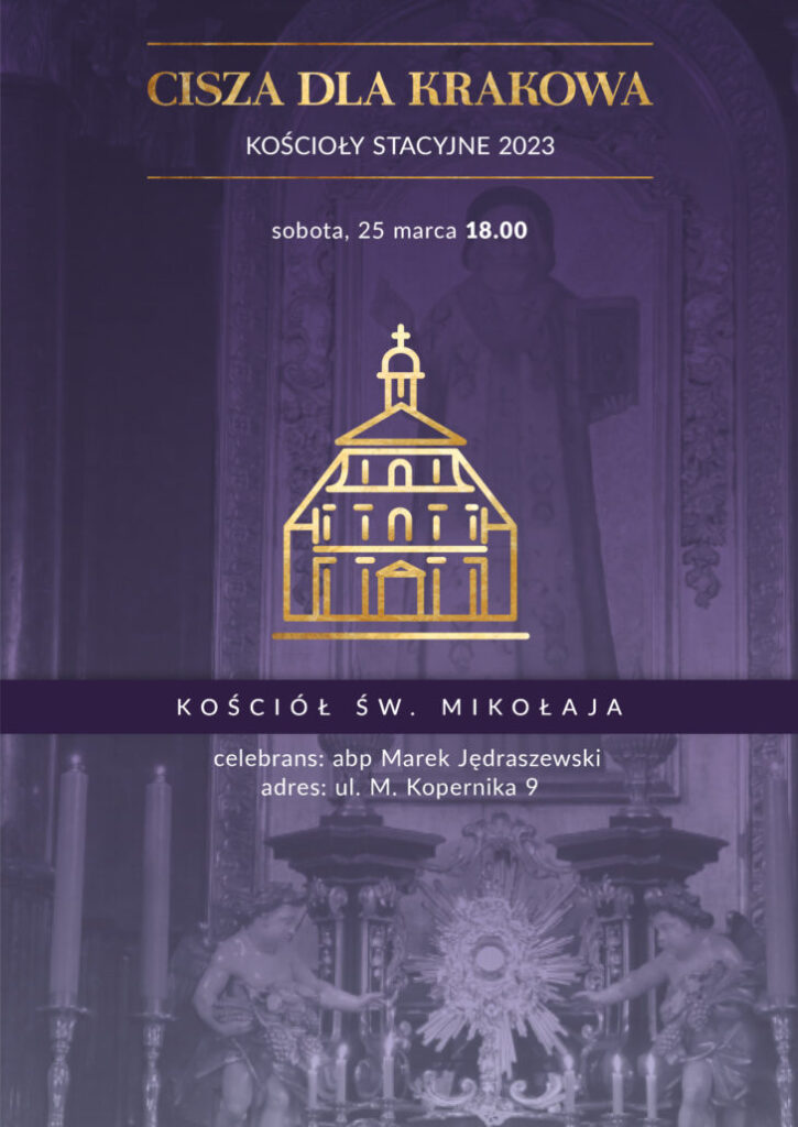 Liturgia stacyjna w kościele św. Mikołaja w Krakowie, 25.03.2023 r. – zaproszenie